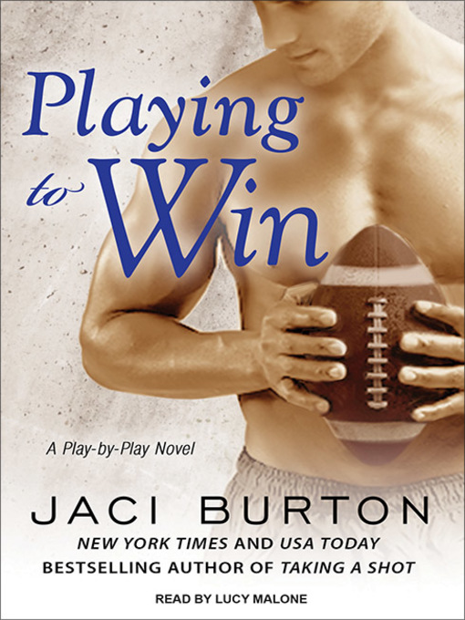 Title details for Playing to Win by Jaci Burton - Available